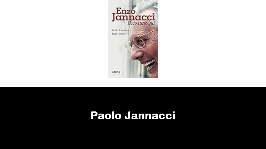 libri di Paolo Jannacci