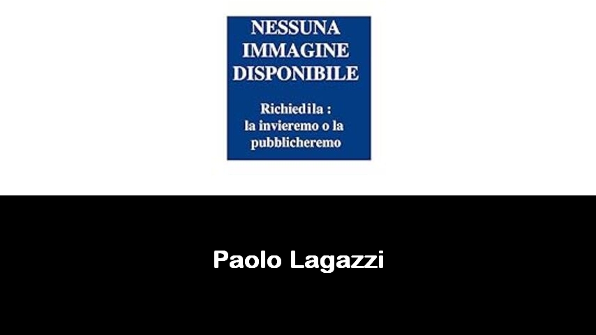 libri di Paolo Lagazzi