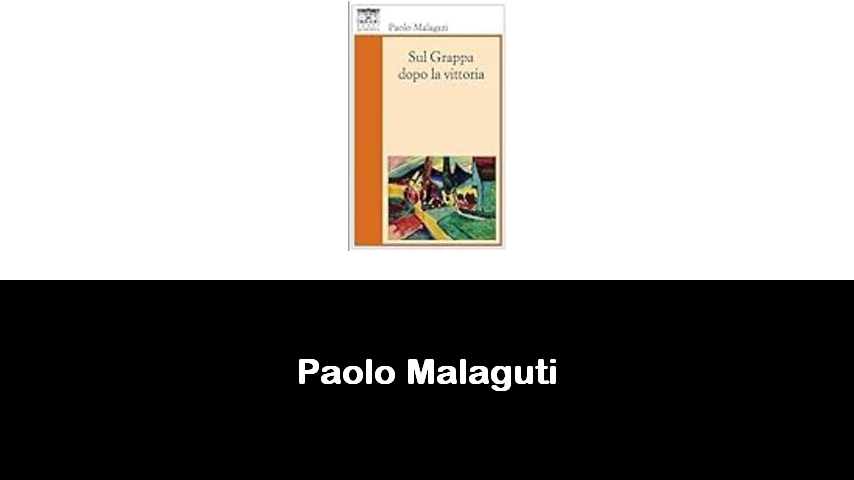 libri di Paolo Malaguti