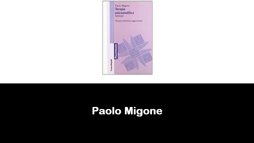 libri di Paolo Migone