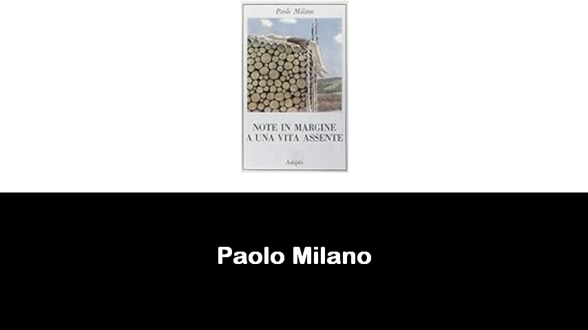 libri di Paolo Milano