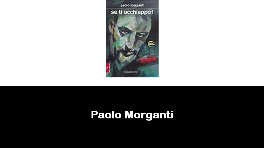 libri di Paolo Morganti