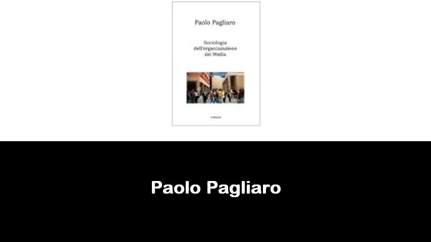 libri di Paolo Pagliaro