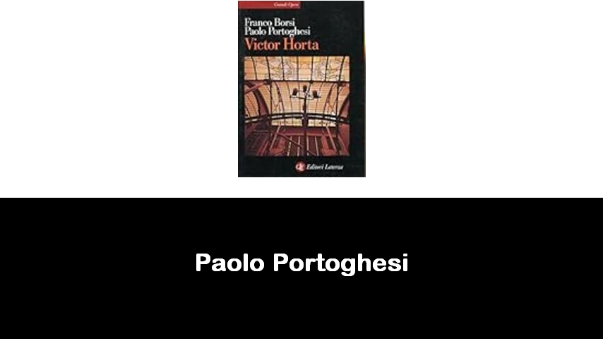 libri di Paolo Portoghesi