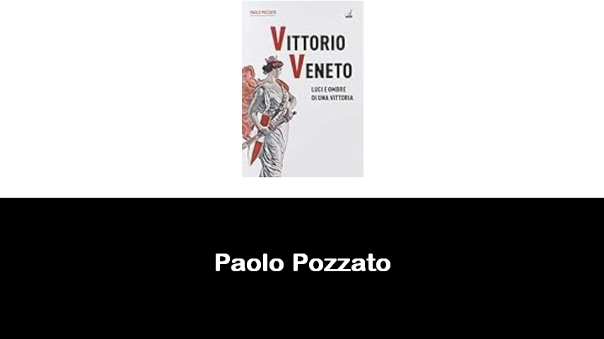 libri di Paolo Pozzato