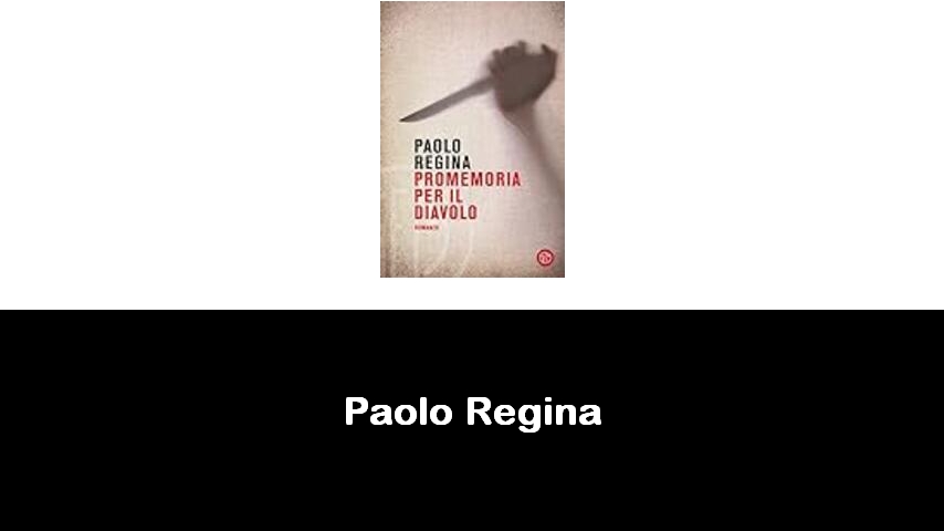 libri di Paolo Regina