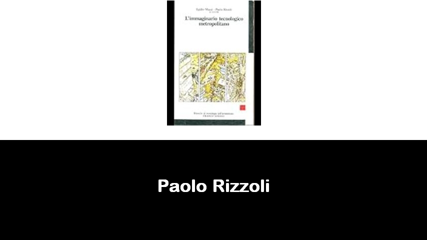 libri di Paolo Rizzoli