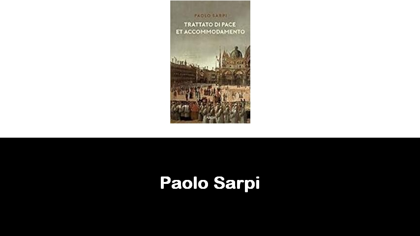 libri di Paolo Sarpi