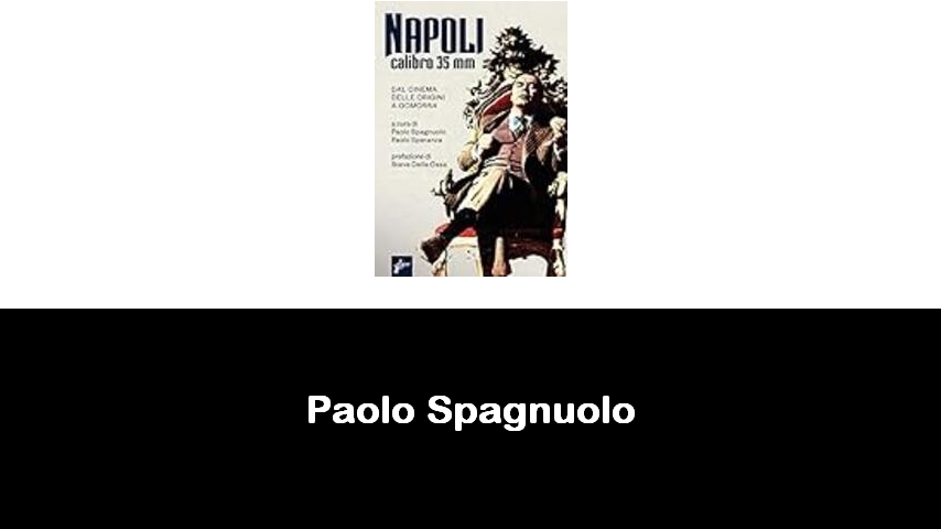 libri di Paolo Spagnuolo