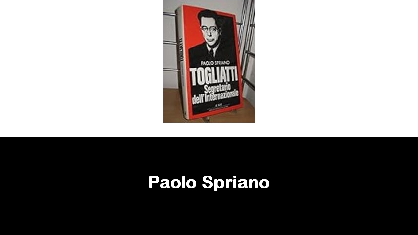 libri di Paolo Spriano