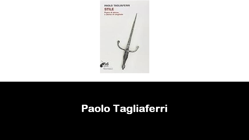 libri di Paolo Tagliaferri