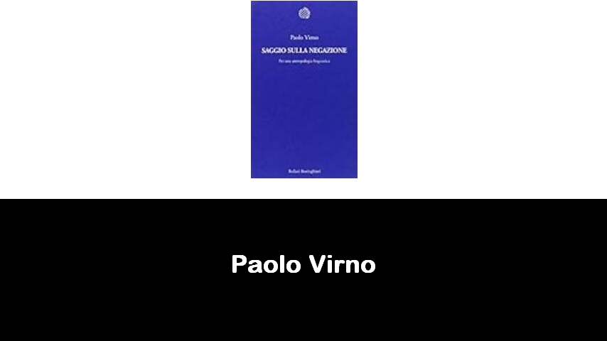 libri di Paolo Virno