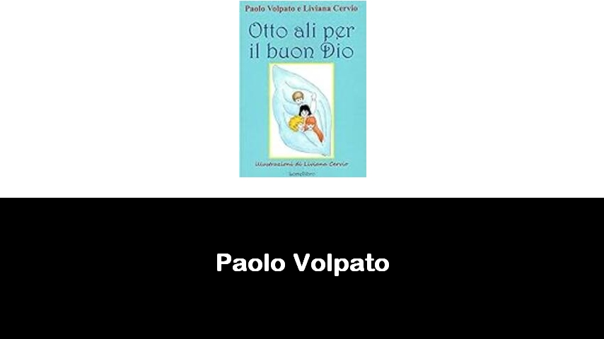 libri di Paolo Volpato