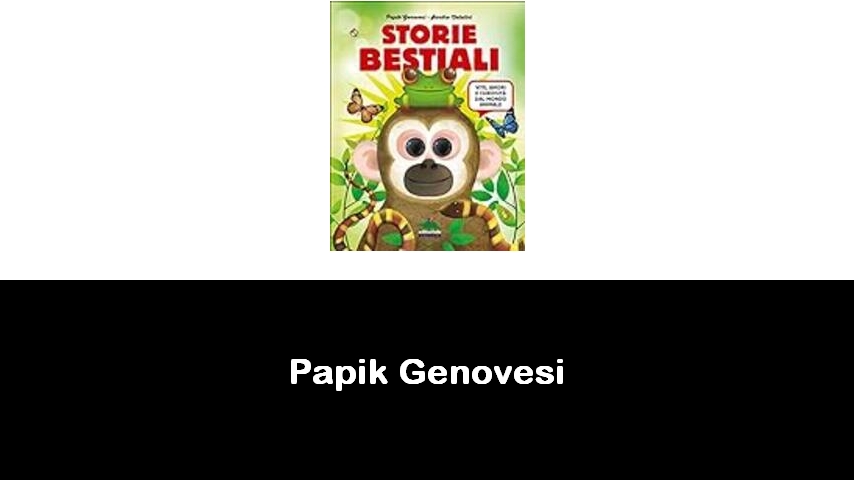 libri di Papik Genovesi