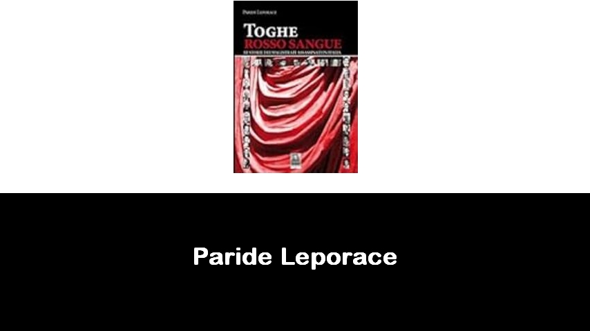 libri di Paride Leporace