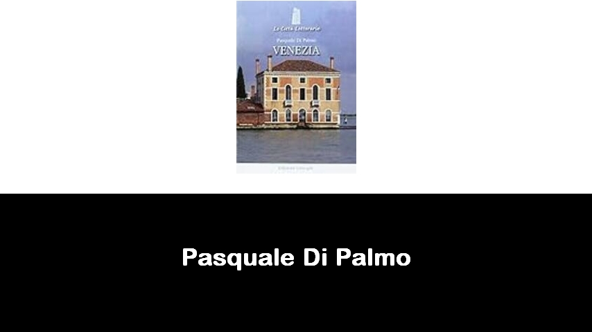 libri di Pasquale Di Palmo