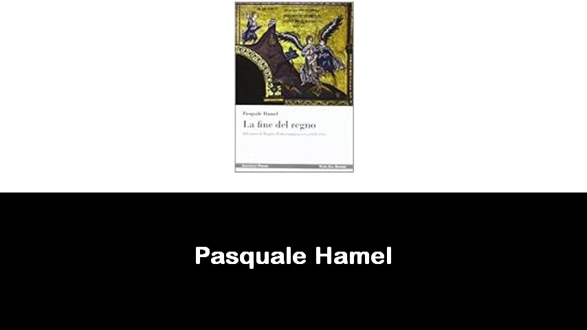 libri di Pasquale Hamel