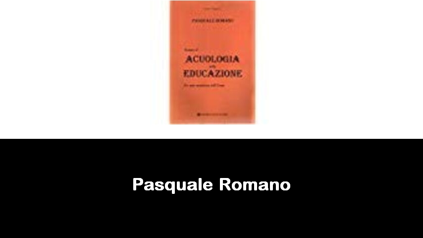 libri di Pasquale Romano