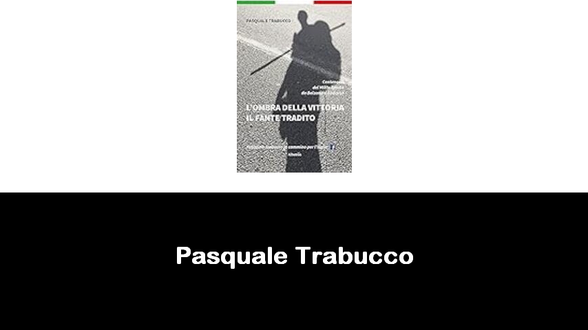 libri di Pasquale Trabucco