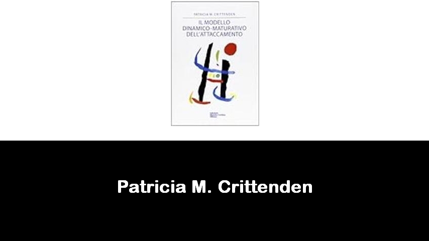 libri di Patricia M. Crittenden