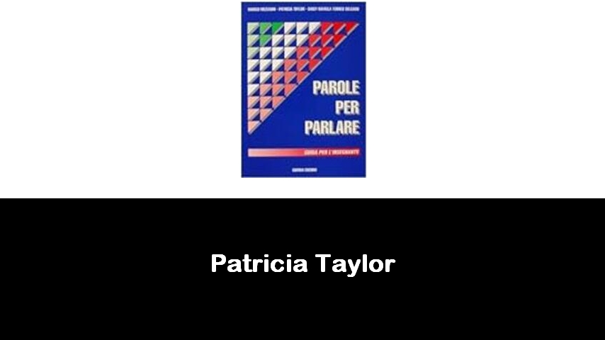 libri di Patricia Taylor