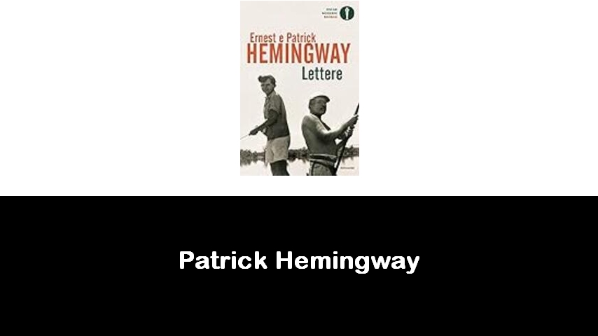 libri di Patrick Hemingway