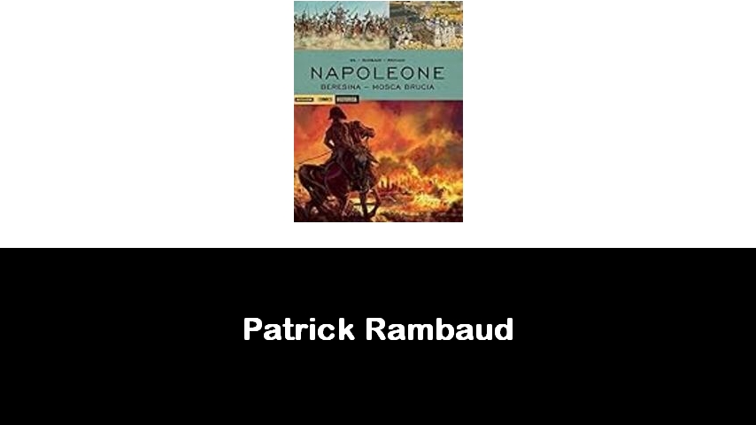 libri di Patrick Rambaud