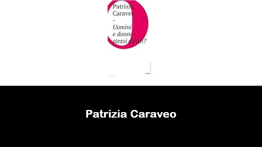 libri di Patrizia Caraveo