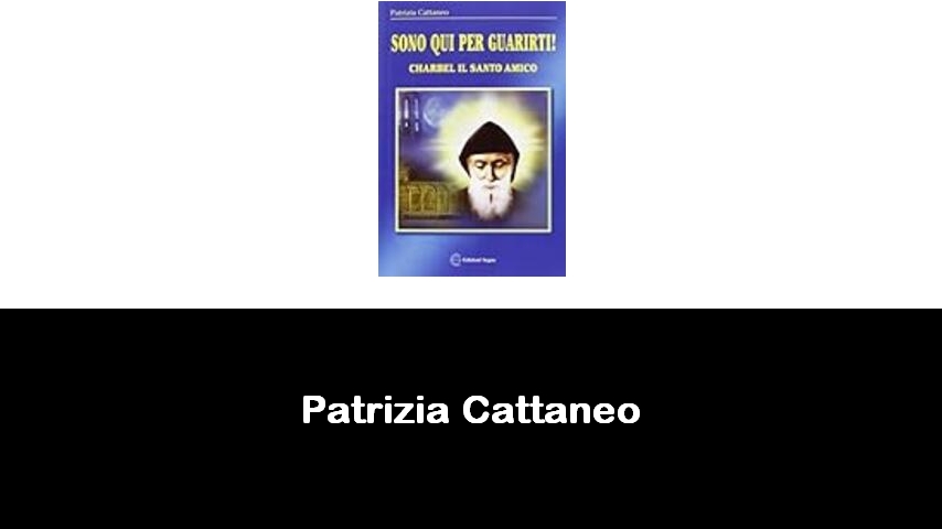 libri di Patrizia Cattaneo