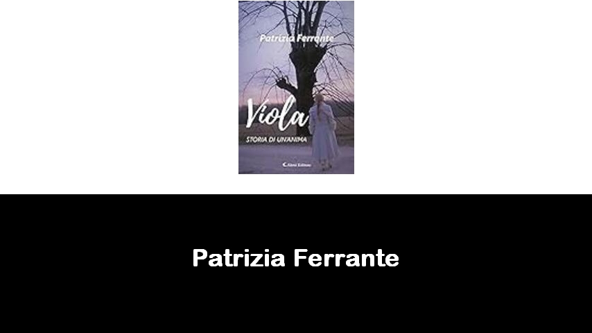 libri di Patrizia Ferrante