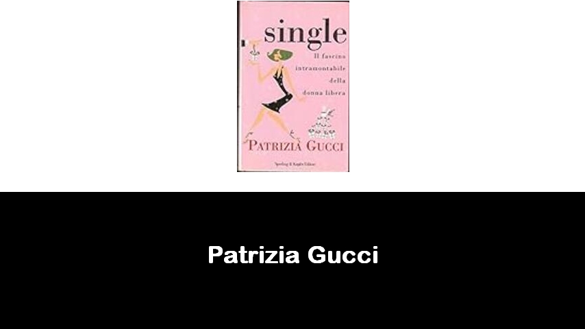 libri di Patrizia Gucci