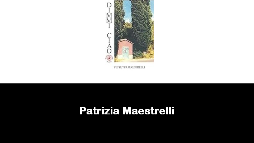 libri di Patrizia Maestrelli