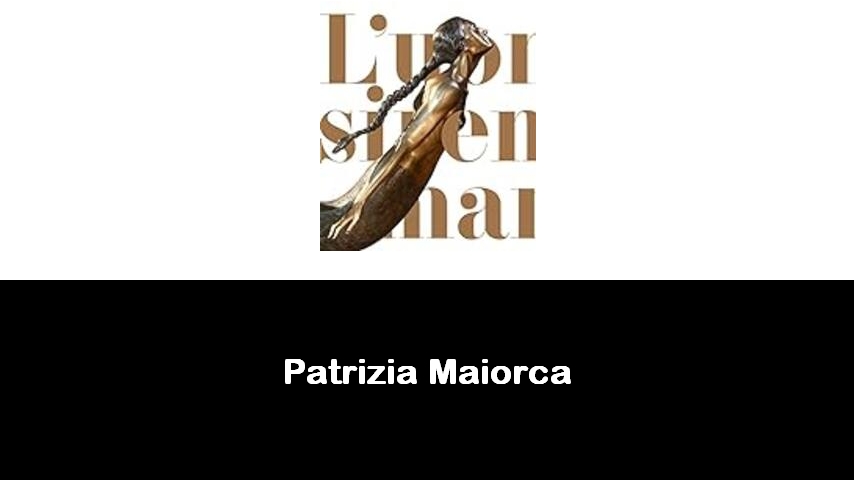 libri di Patrizia Maiorca