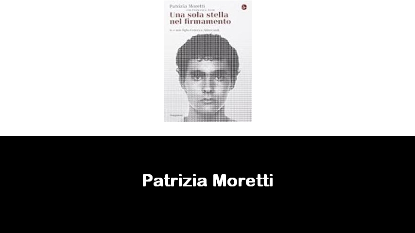 libri di Patrizia Moretti