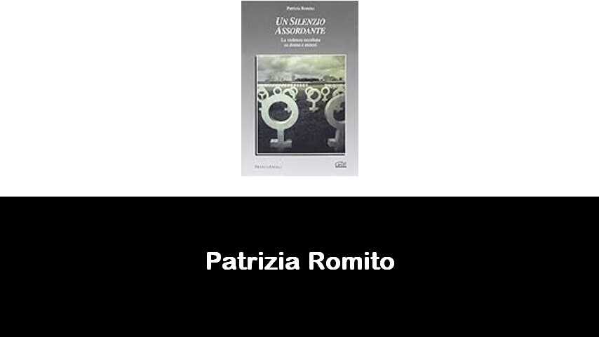 libri di Patrizia Romito