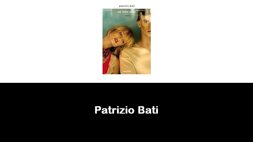 libri di Patrizio Bati