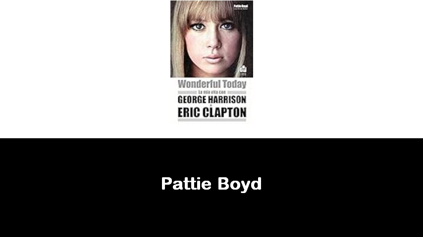 libri di Pattie Boyd