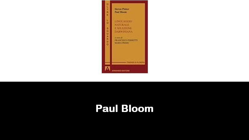 libri di Paul Bloom