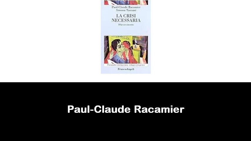 libri di Paul-Claude Racamier