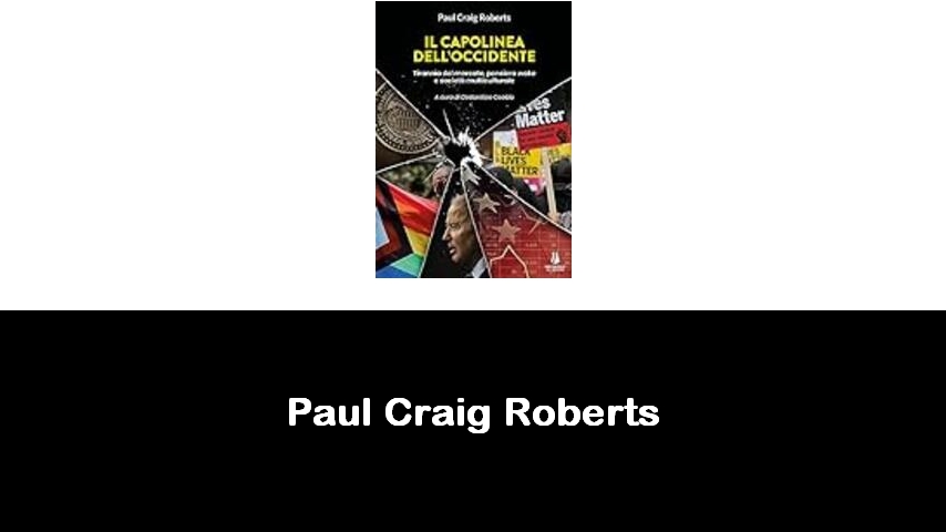 libri di Paul Craig Roberts