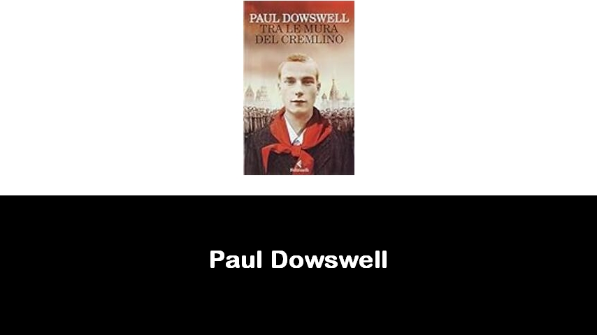 libri di Paul Dowswell