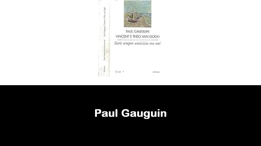 libri di Paul Gauguin