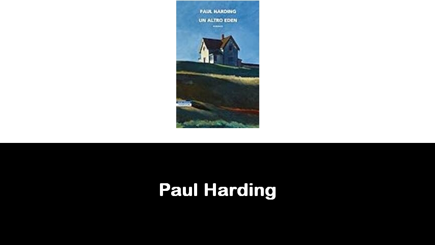 libri di Paul Harding