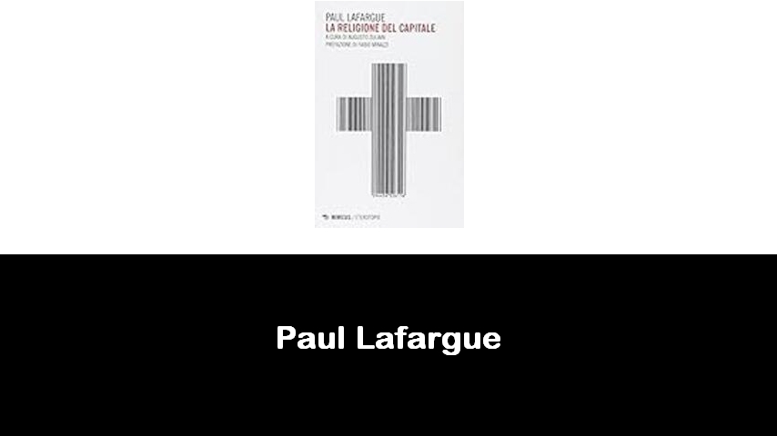 libri di Paul Lafargue