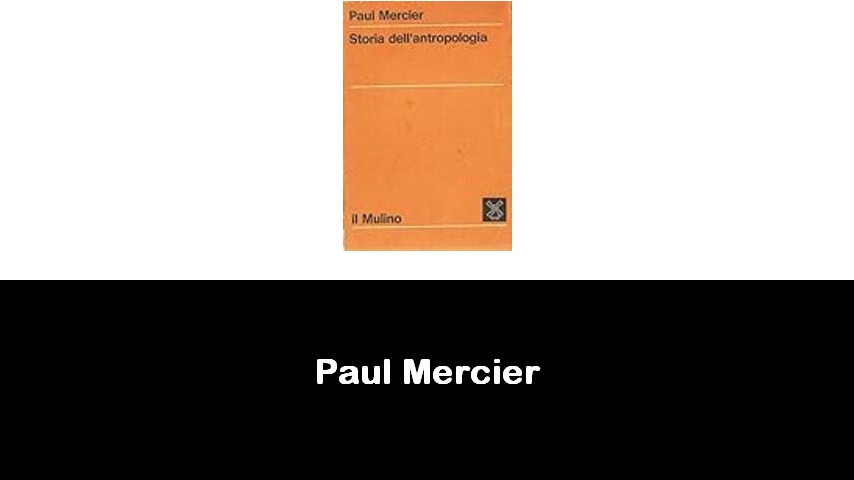 libri di Paul Mercier