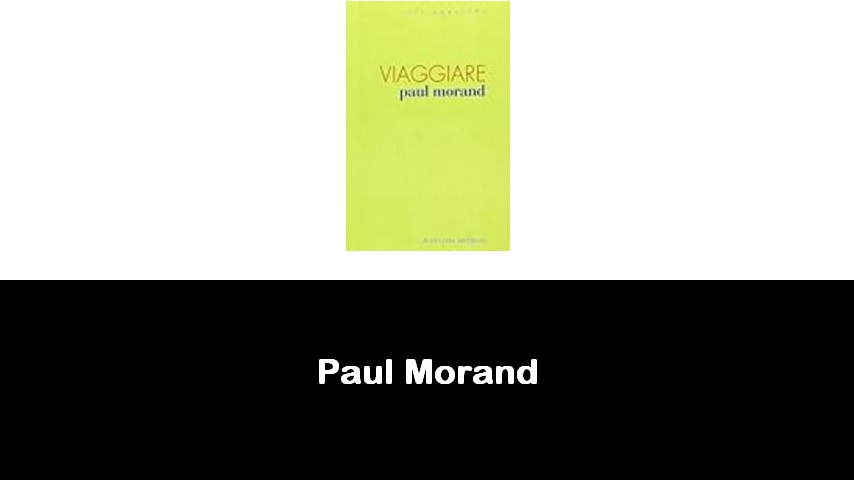 libri di Paul Morand