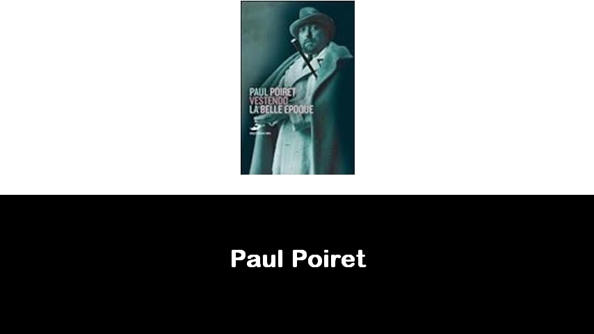 libri di Paul Poiret