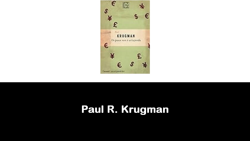 libri di Paul R. Krugman