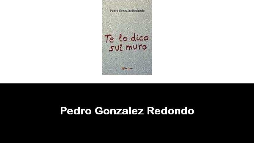 libri di Pedro Gonzalez Redondo