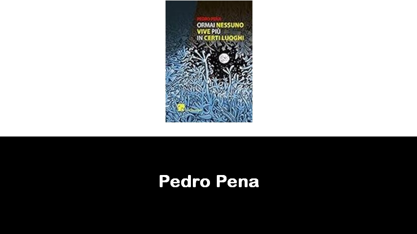 libri di Pedro Pena